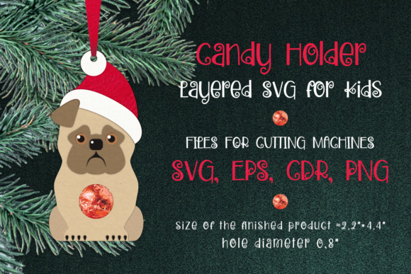 Pug Christmas Ornament 3D SVG Candy Holder